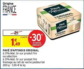 Intermarché Hyper Pavé d'affinois original offre