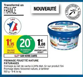 Intermarché Hyper Fromage fouetté nature pâturages offre