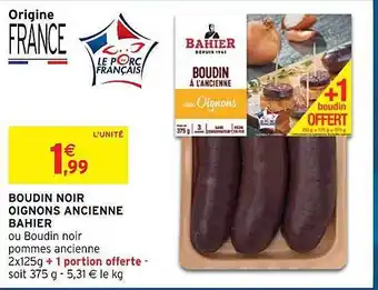 Intermarché Hyper Boudin noir oignons ancienne bahier offre