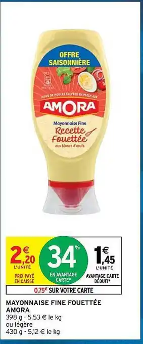 Intermarché Hyper Mayonnaise fine fouettée amora offre