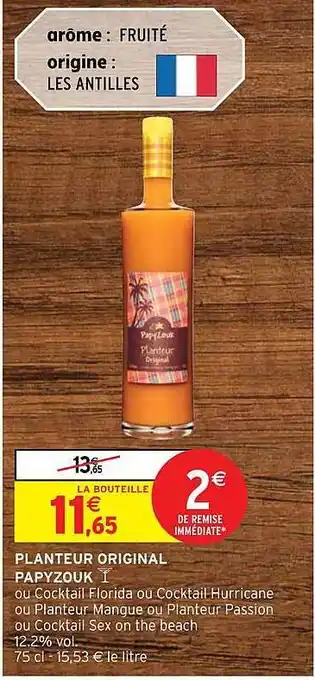 Intermarché Hyper Planteur original papyzouk offre