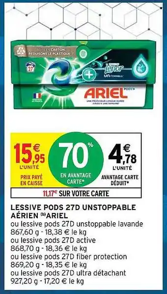 Intermarché Hyper Lessive pods 27d unstoppable aérien ariel offre