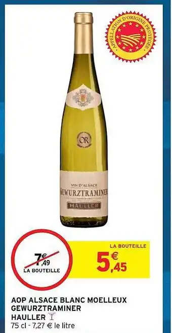 Intermarché Hyper Aop alsace blanc moelleux gewurztraminer hauller offre