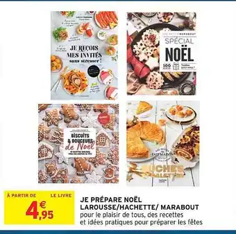 Intermarché Hyper Je prépare noël larousse-hachette-marabout offre