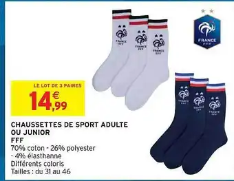 Intermarché Hyper Chaussettes de sport adulte ou junior fff offre