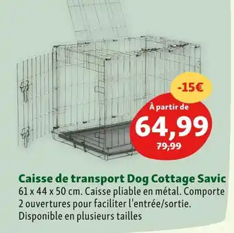 Cottage savic caisse de transport dog