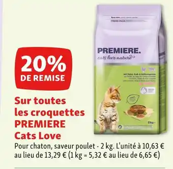 Maxi Zoo Premiere 20% de remise sur toutes les croquettes de la marque premiere cats love offre