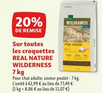 Maxi Zoo Real nature 20% de remise sur toutes les croquettes real nature wilderness 7 kg offre