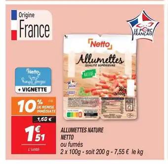 Netto Allumettes Nature Netto offre