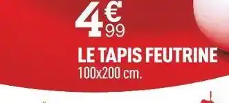 Centrakor Le tapis feutrine offre