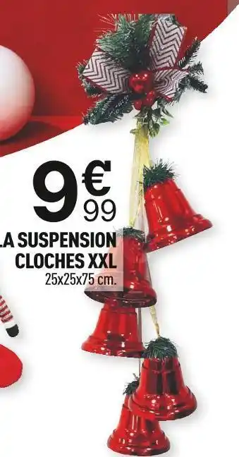 Centrakor La suspension cloches xxl offre