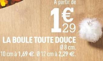 Centrakor La boule toute douce offre