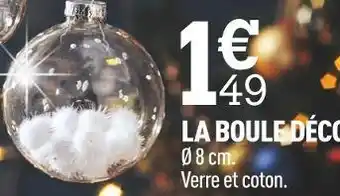 Centrakor La boule déco offre