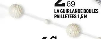 Centrakor La guirlande boules pailletées 1,5 m offre