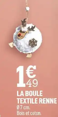 Centrakor La boule textile renne offre