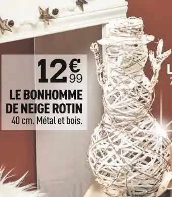 Centrakor Le bonhomme de neige rotin offre