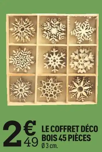 Centrakor Le coffret déco bois 45 pièces offre
