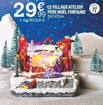 Centrakor Le village atelier père noël fontaine offre
