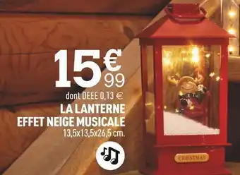 Centrakor La lanterne effet neige musicale offre