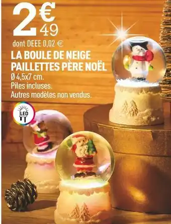 Centrakor La boule de neige paillettes père noël offre