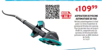Trafic Aspirateur de Piscine Automatique Go-Vac offre