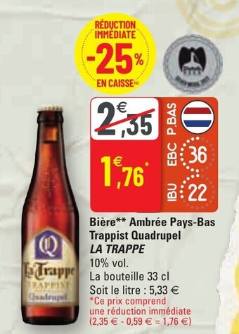 G20 Bière ambrée pays-bas trappist quadrupel LA TRAPPE offre