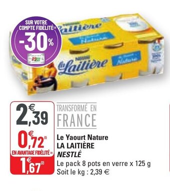 G20 Le yaourt nature LA LAITIÈRE NESTLÉ offre