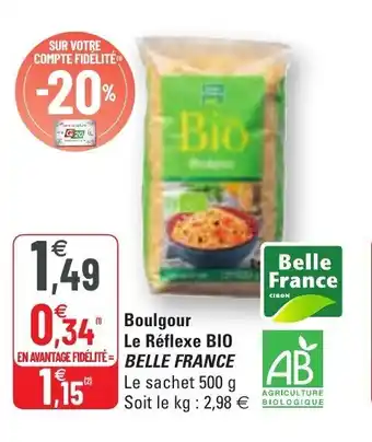 G20 Boulgour le réflexe bio BELLE FRANCE offre