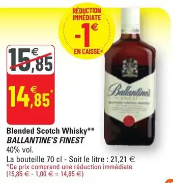 G20 Blended scotch whisky BALLANTINE'S FINEST offre