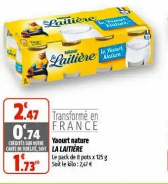 Coccimarket Yaourt nature LA LAITIERE offre