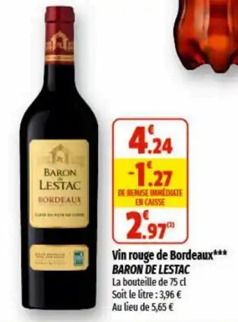 Coccimarket Vin rouge de bordeaux BARON DE LESTAC offre