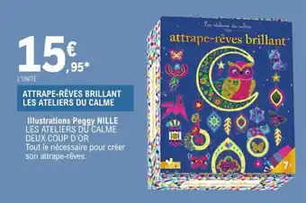 E.Leclerc Attrape-rèves brillant les ateliers du calme offre