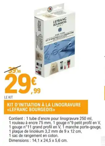 E.Leclerc Kit d'initiation à la linogravure lefranc bourgeois offre
