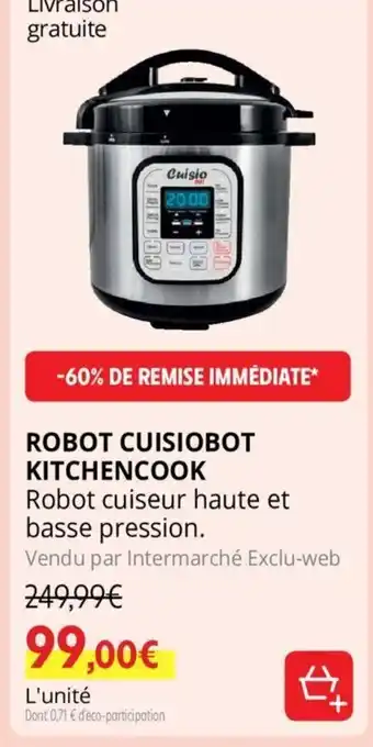 Intermarché Robot Cuisiobot Kitchencook offre