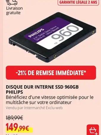 Intermarché Disque Dur Interne SSD 960GB Philips offre