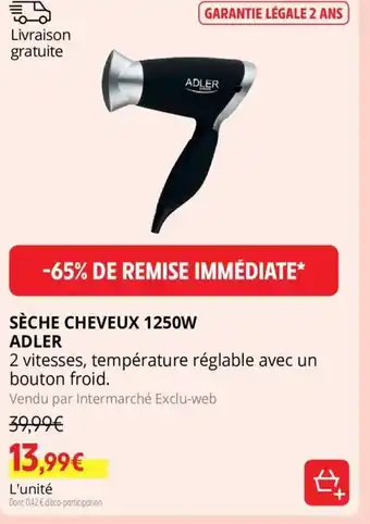 Intermarché Seche Cheveux 1250W Adler offre
