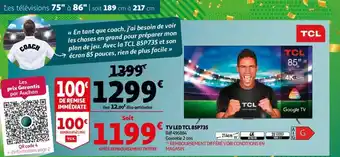 Auchan Tv Led TCL 85P735 offre