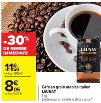 Carrefour Café en grain arabica italien launay offre