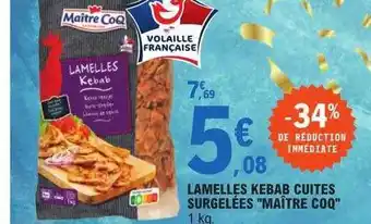 E.Leclerc Lamelles kebab cuites surgelées offre