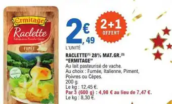 E.Leclerc Raclette 28% mat.gr. offre