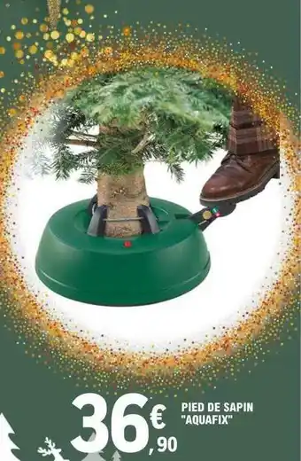 E.Leclerc Pied de sapin offre