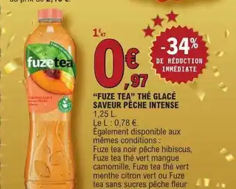 E.Leclerc Offre "fuze tea" thé glacé saveur pêche intense chez e leclerc offre