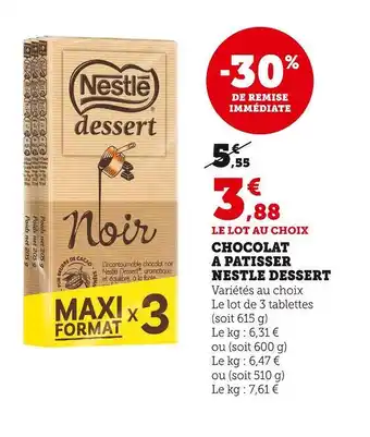 Super U Nestlé chocolat a patisser nestle dessert offre