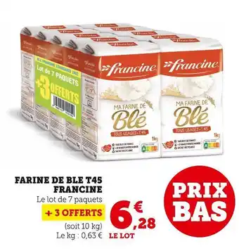 Super U Francine farine de ble t45 offre
