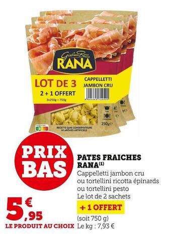 Super U Rana pates fraiches offre