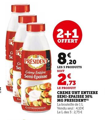 Super U President creme uht entiere semi-epaisse 30% mg offre