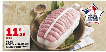 Super U Veau roti sans os a mijoter offre