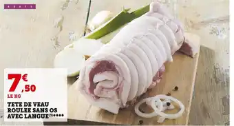 Super U Tete de veau roulee sans os avec langue offre