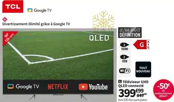 Conforama Tcl téléviseur uhd qled connecté 50c63 offre