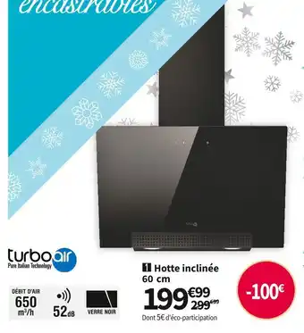 Conforama Turboair hotte inclinée 60 cm trama/bl/a/60 offre